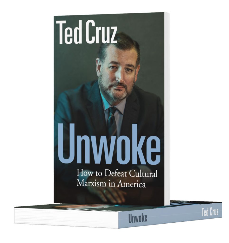 Unwoke by Ted Cruz Ted Cruz For Senate